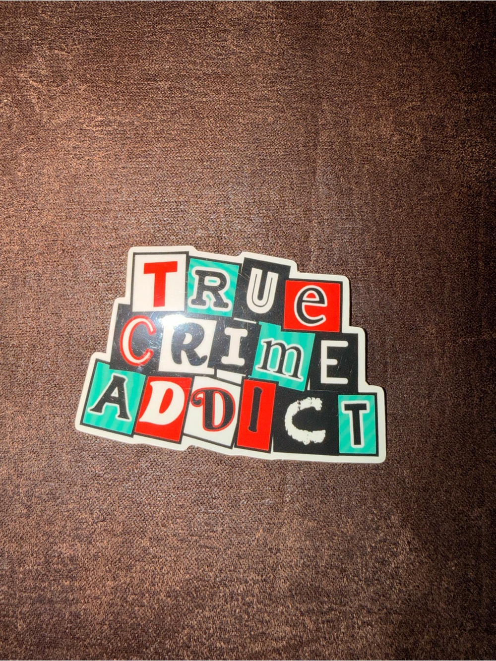 True Crime Addict Vinyl Sticker - Red, Teal, Black